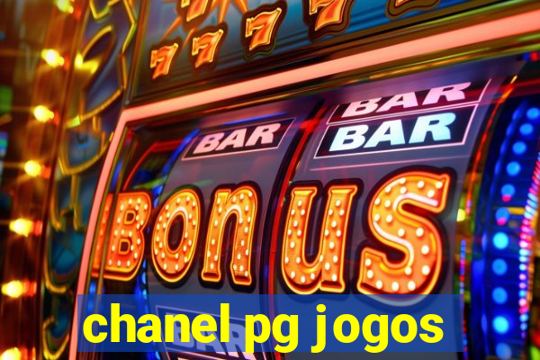 chanel pg jogos